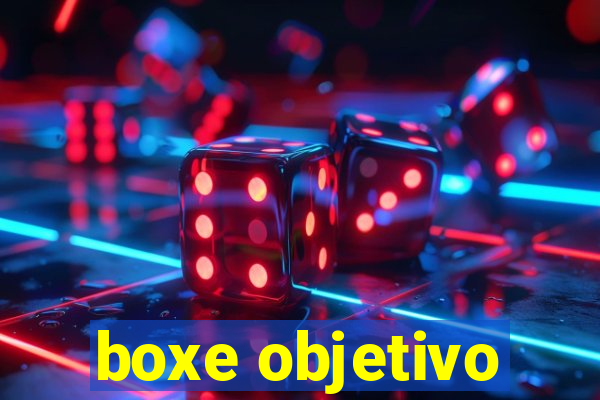 boxe objetivo
