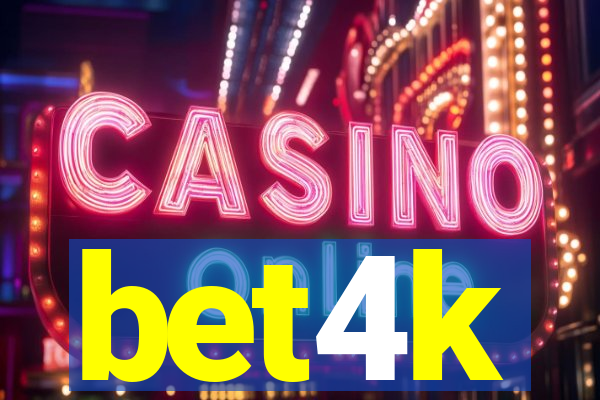 bet4k
