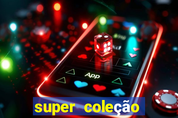 super coleção 7784 jogos download