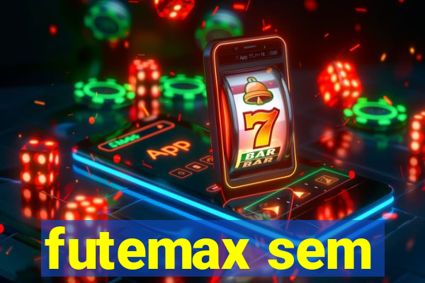 futemax sem