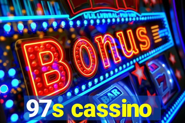 97s cassino