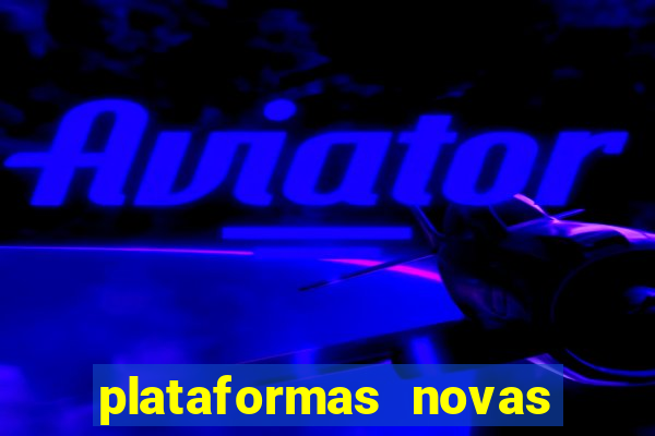 plataformas novas para jogar fortune tiger
