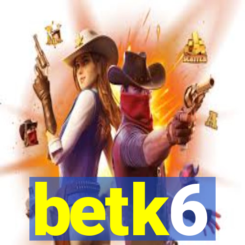 betk6