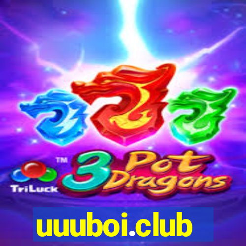 uuuboi.club