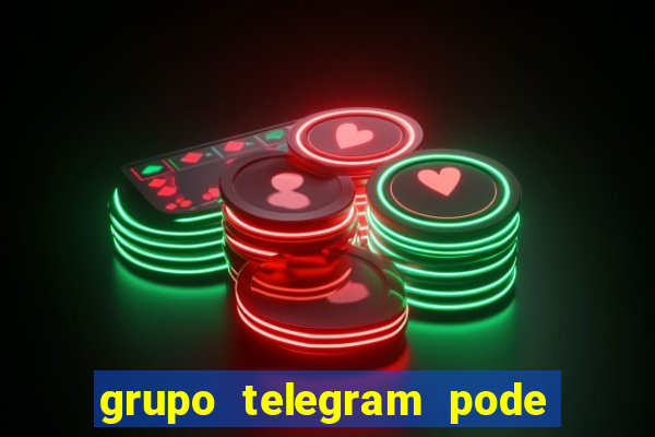 grupo telegram pode tudo gay
