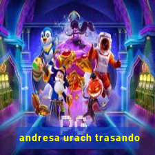 andresa urach trasando