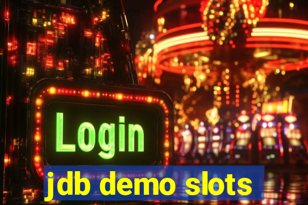 jdb demo slots