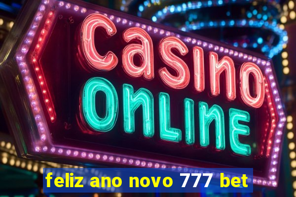 feliz ano novo 777 bet