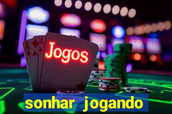 sonhar jogando baralho no jogo do bicho