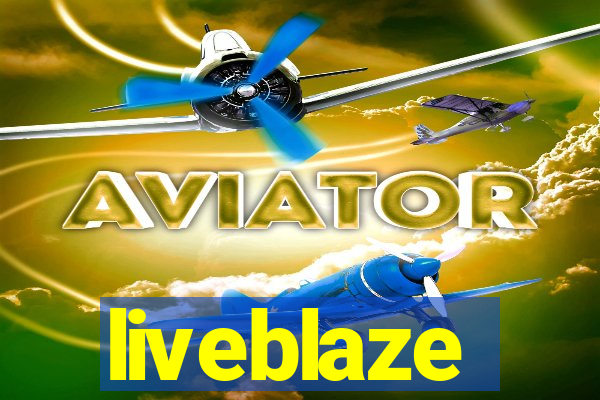 liveblaze