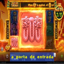 a porta de entrada do excluído online grátis