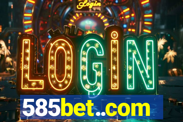 585bet..com