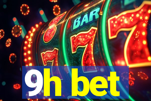 9h bet