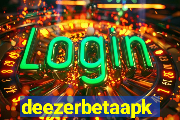 deezerbetaapk