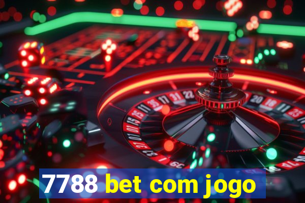 7788 bet com jogo