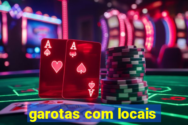 garotas com locais