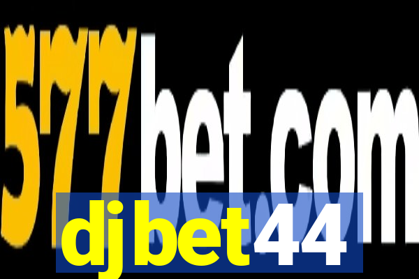 djbet44