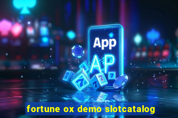 fortune ox demo slotcatalog
