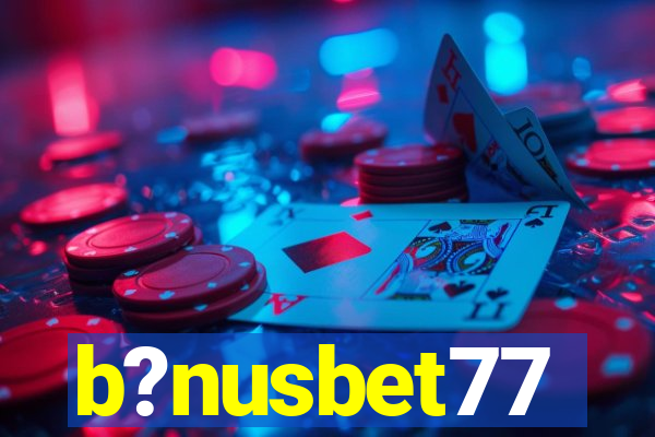 b?nusbet77