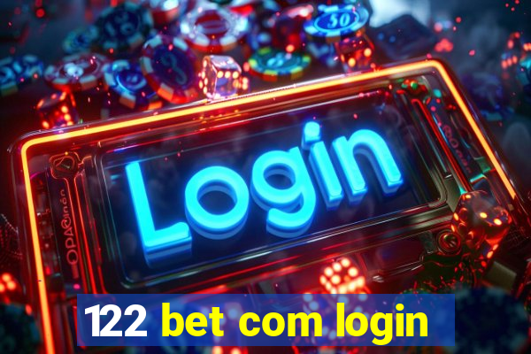 122 bet com login