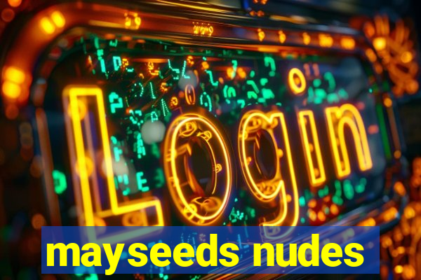 mayseeds nudes
