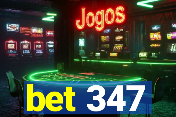 bet 347