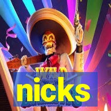 nicks