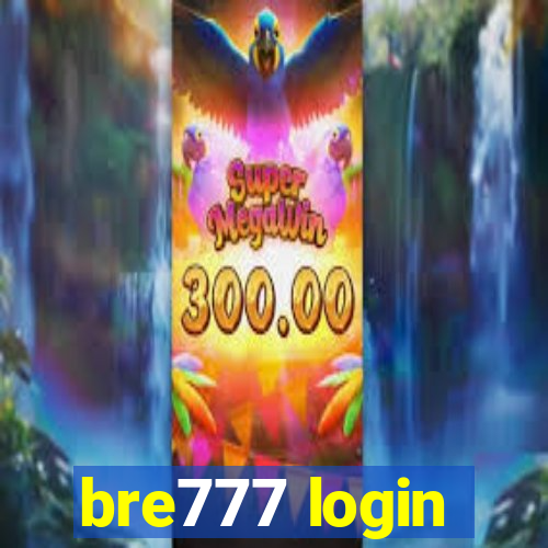 bre777 login