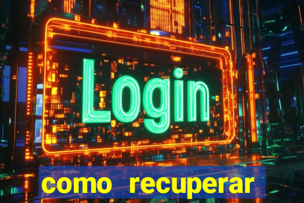 como recuperar dinheiro perdido em apostas