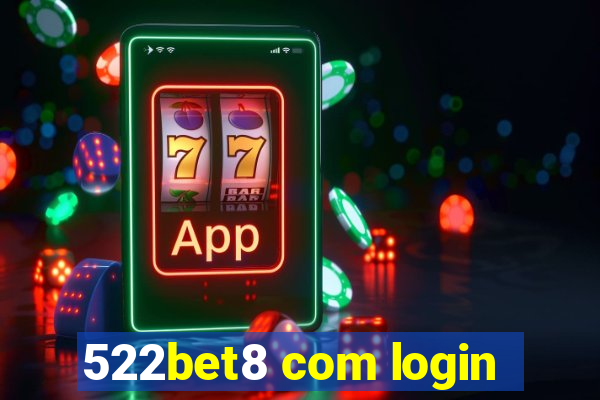 522bet8 com login