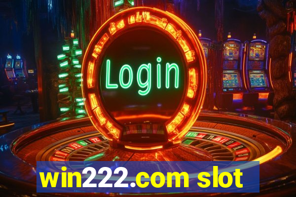 win222.com slot