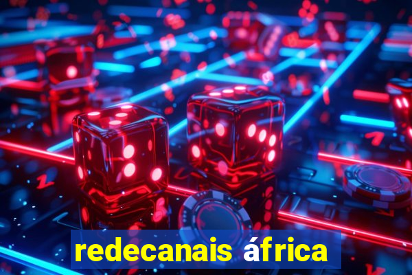 redecanais áfrica