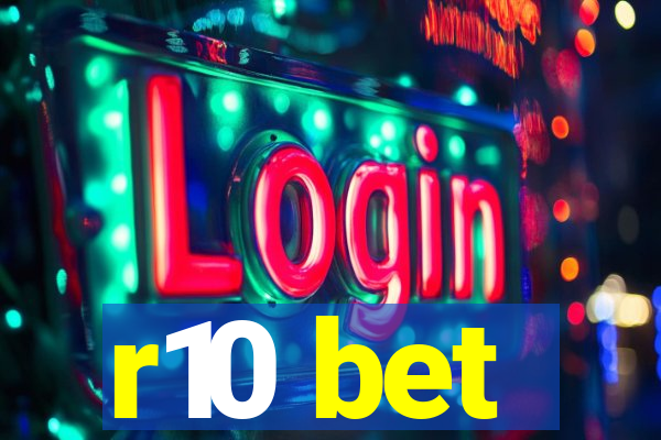 r10 bet