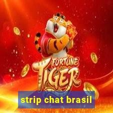 strip chat brasil