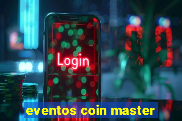 eventos coin master