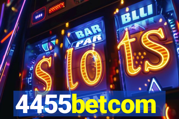 4455betcom