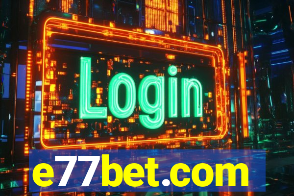 e77bet.com