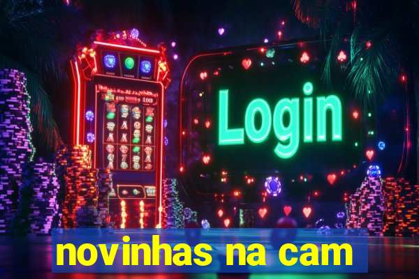 novinhas na cam