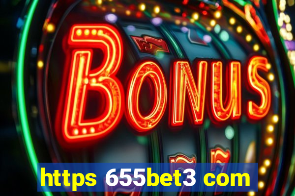 https 655bet3 com