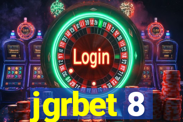 jgrbet 8