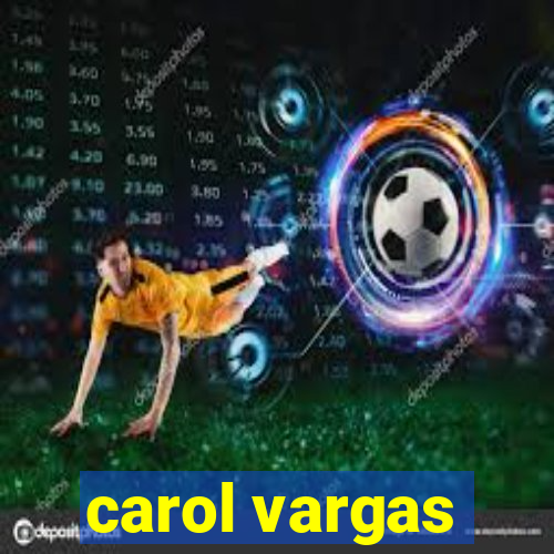 carol vargas