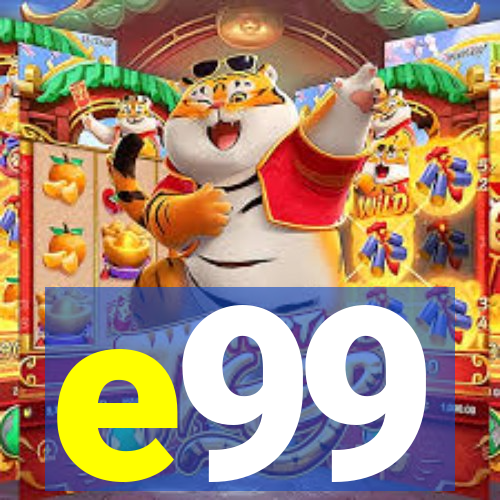 e99
