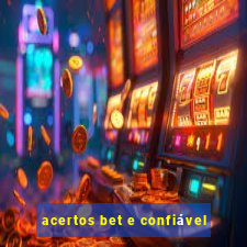 acertos bet e confiável