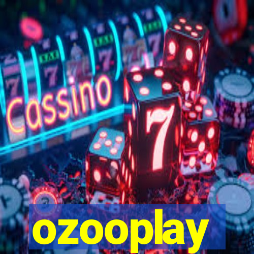 ozooplay