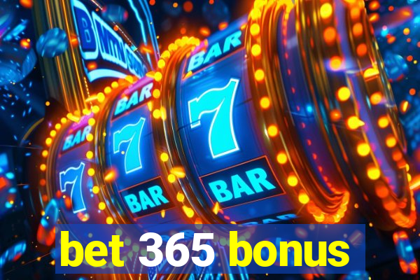 bet 365 bonus