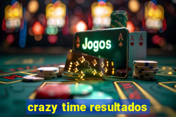 crazy time resultados
