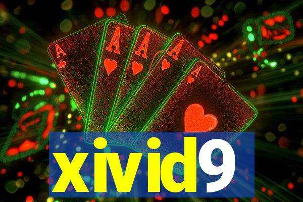 xivid9