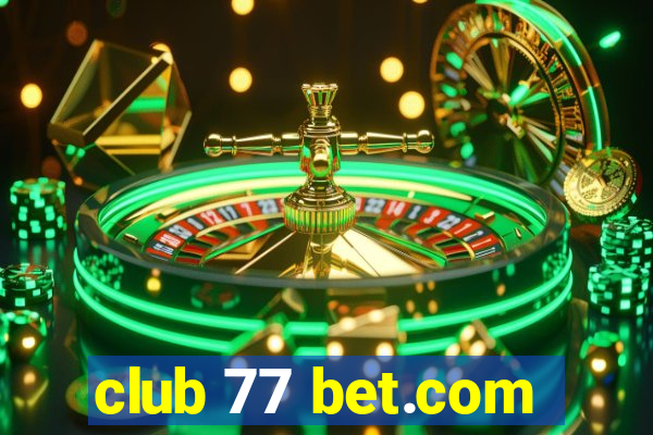 club 77 bet.com