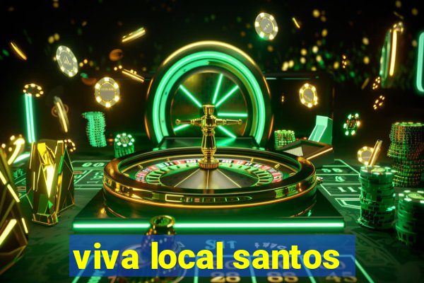 viva local santos