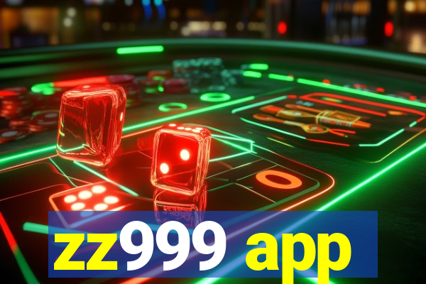 zz999 app